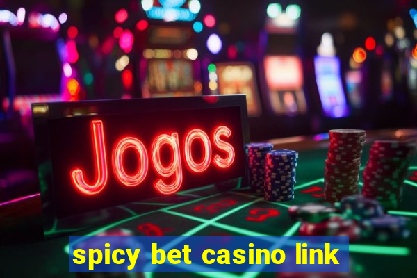 spicy bet casino link